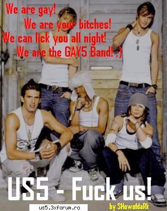 Anti-fani - GAY5 sucks.. TH rulez ;) Sa va demonstrez? ';;) - Hai sa facem cunostinata-despre formatie