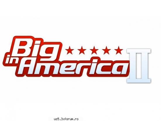 Big In America 2 - Big In Europe - ce parere avetzi de noua emisiune dp viva - Hituri&Others